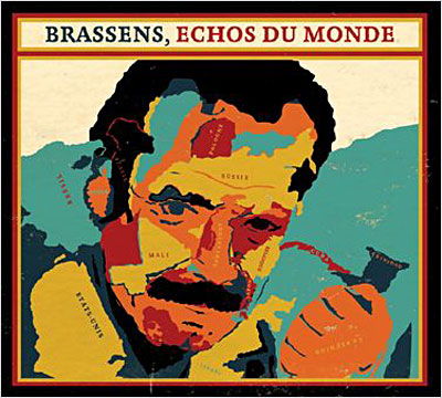 Brassens, echos du monde - BRASSENS GEORGES