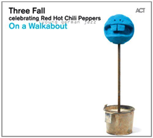 On A Walkabout - Celebrating Red Hot Chi - THREE FALL