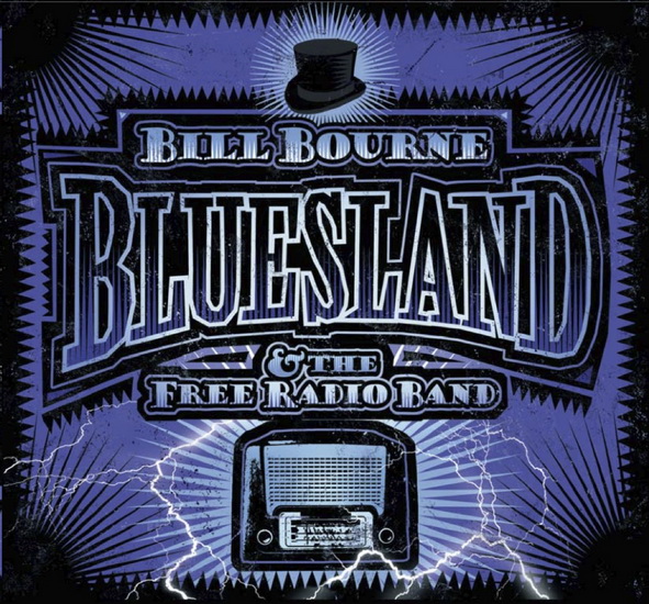 Bluesland - BOURNE BILL & THE FREE RADIO BAND