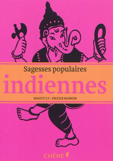 Sagesses populaires indiennes - MAGUY LY - NICOLE MASSON