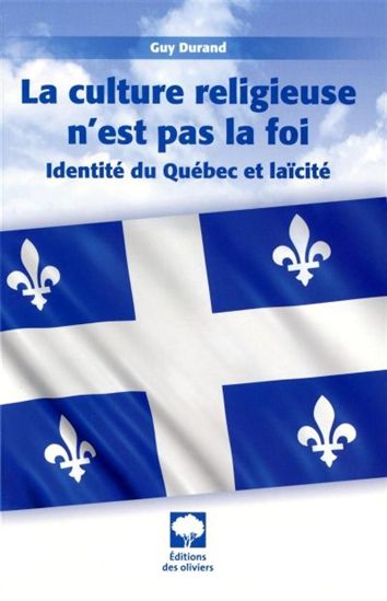 La Culture religieuse n&#39;est pas la foi - GUY DURAND