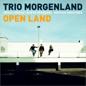 Trio Morgenland - Open Land - HILDENBRAND LEKESIZ