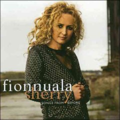 Songs From Before - FIONNUALA SHERRY