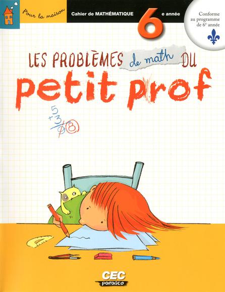 Problèmes de math du Petit Prof 6e année - MICHEL BRINDAMOUR