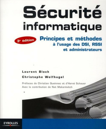 Sécurité Informatique 3e éd. - LAURENT BLOCH - CHRISTOPHE WOLFHUGEL