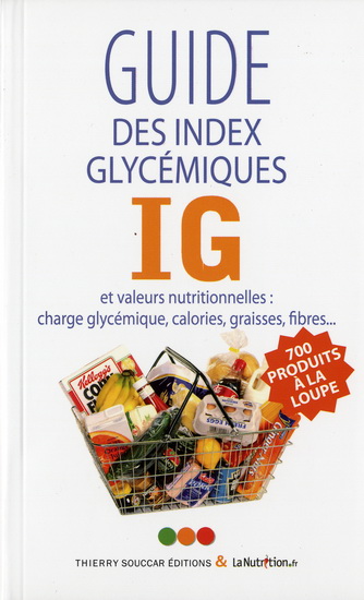 Le Guide des index glycémique IG - COLLECTIF LA NUTRITION.FR (FRANCE)