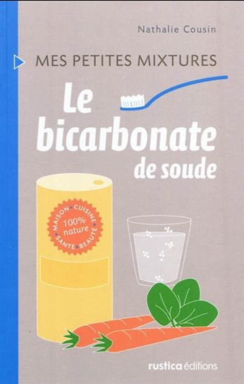 Le Bicarbonate de soude - NATHALIE COUSIN