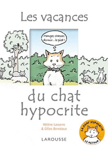 Les Vacances du chat hypocrite - HÉLENE LASSERRE - GILLES BONOTAUX
