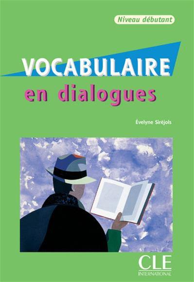 Vocabulaire en dialogues : débutant + CD - ÉVELYNE SIRÉJOLS