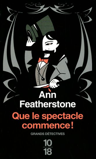 Que le spectacle commence! - ANN FEATHERSTONE
