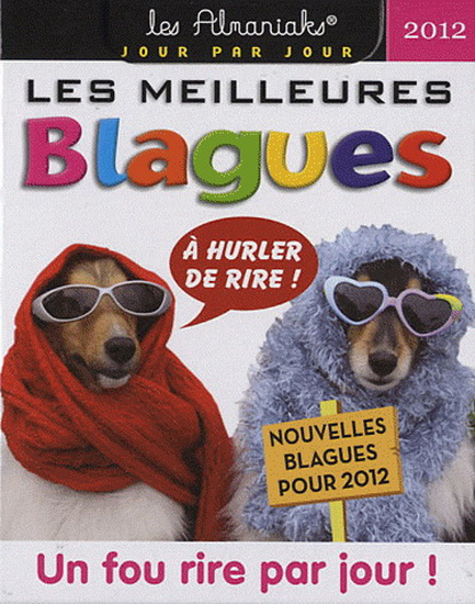 Les Meilleures blagues 2012 - COLLECTIF