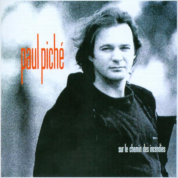 Sur le chemin des incendies - PICHE PAUL