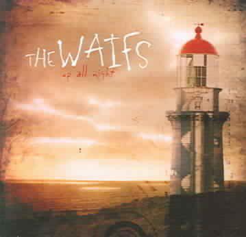 Up All Night - WAIFS (THE)