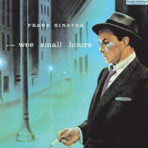 In the wee small hours - SINATRA FRANK