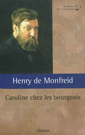 Caroline chez les bourgeois T.02 - HENRY DE MONFREID