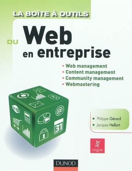 La Boîte à outils du Web en entreprise - PHILIPPE GERARD - JACQUES HELLART