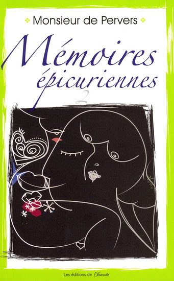 Mémoires épicuriennes T.02 - MONSIEUR DE PERVERS
