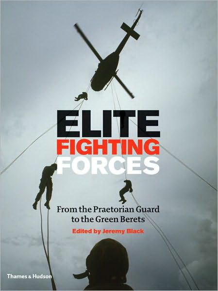 Elite fighting forces - JEREMY BLACK & AL