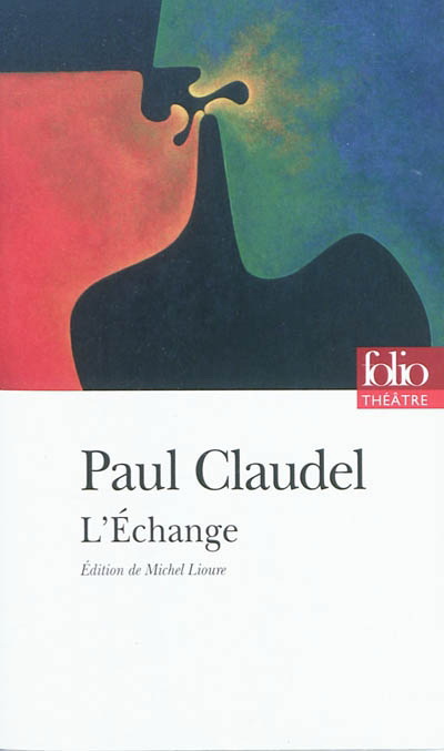 L'Echange - PAUL CLAUDEL