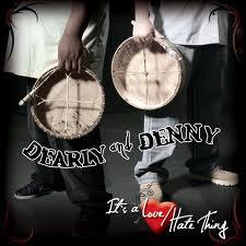 It's A Love/Hate Thing - DEARLY AND DENNY