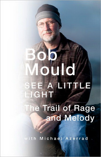 See a little light - BOB MOULD