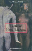 Plantation Massa-Lanmaux - YANN GARVOZ