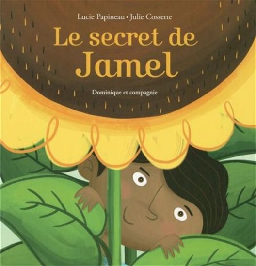 Le Secret de Jamel - LUCIE PAPINEAU - JULIE COSSETTE