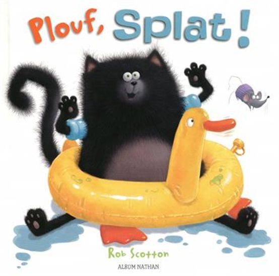 Plouf, Splat! - ROB SCOTTON