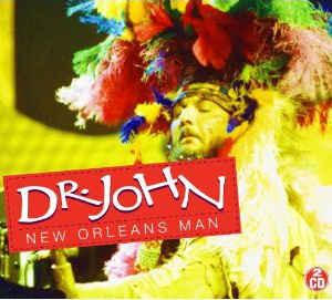 New Orleans Man (2CD) - DR. JOHN
