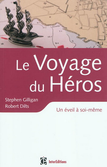 Le Voyage du héros - STEPHEN GILLIGAN - ROBERT DILTS