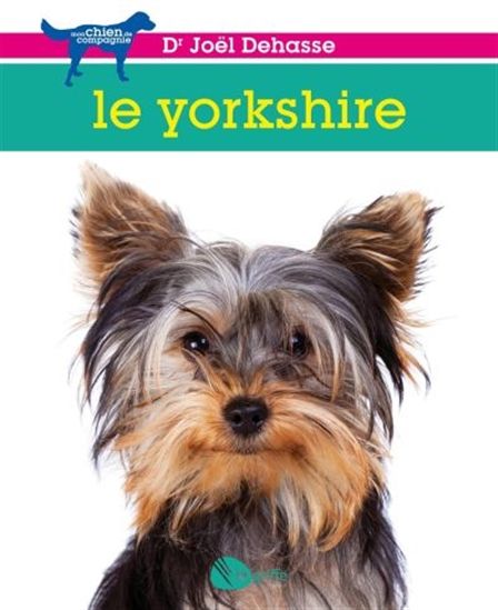 Le Yorkshire N. éd. - JOEL DEHASSE