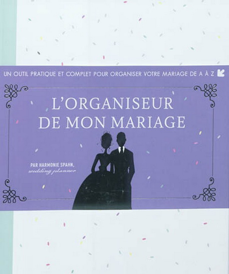 L&#39;Organiseur de mon mariage - HARMONIE SPAHN