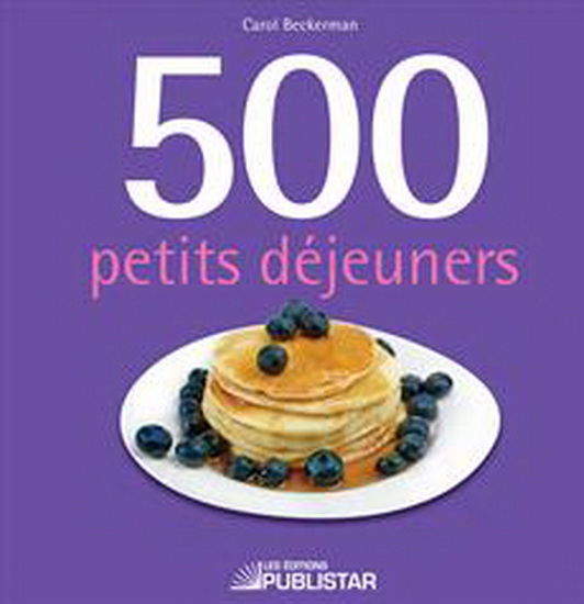 500 petits déjeuners - CAROL BECKERMAN