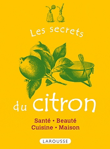 Les Secrets du citron - MARIE-NOELLE PICHARD