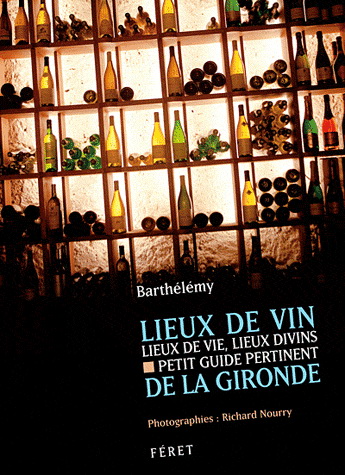 Lieux de vin, lieux de vie, lieux divins - BARTHÉLÉMY