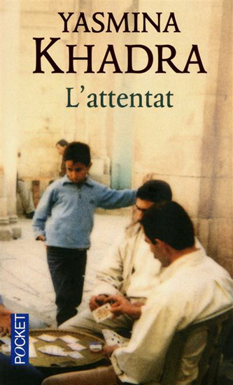 L&#39;Attentat N. éd. - YASMINA KHADRA