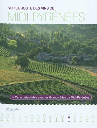Sur la route des vins de Midi-Pyrénées - COLLECTIF
