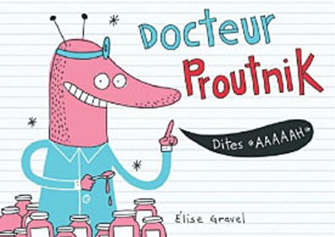 Docteur Proutnik - ÉLISE GRAVEL