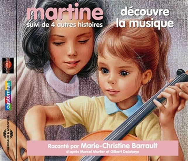 Martine découvre la musique +4 histoires - MARLIER MARCEL - DELAHAYE GILBERT