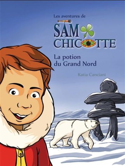 La Potion du Grand Nord - KATIA CANCIANI & AL
