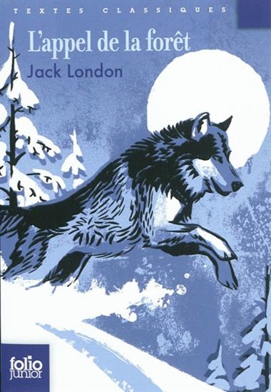 L'Appel de la forêt N. éd. - JACK LONDON