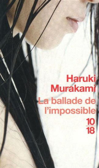 La Ballade de l&#39;impossible N. éd. - HARUKI MURAKAMI
