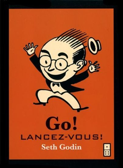 Go!: Lancez-vous - SETH GODIN