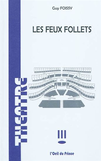 Les Feux follets - GUY FOISSY