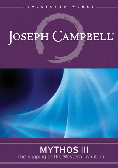 Joseph Campbell Mythos III - 