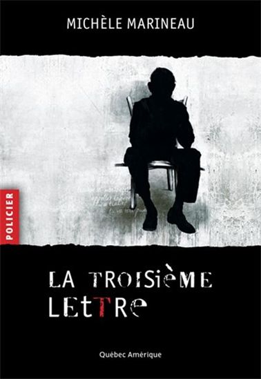 La Troisième lettre - MICHELE MARINEAU