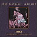 Lush Life (Remast.) - COLTRANE JOHN