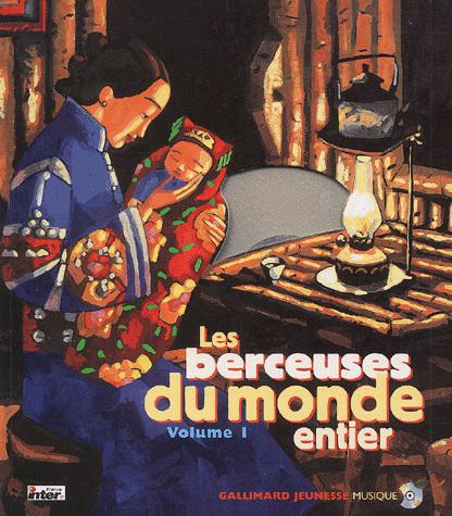 Les Berceuses du monde entier V.01 - COLLECTIF