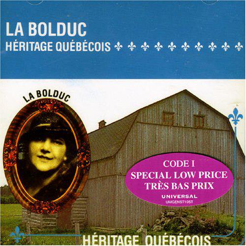 Héritage québécois:La Bolduc - BOLDUC (LA)