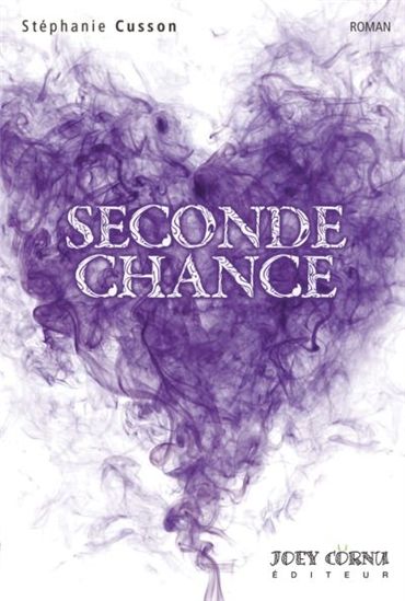 Seconde chance - STÉPHANIE CUSSON